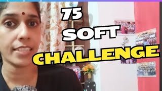 75 hard challenge vs 75 soft challenge? Are you ready? ഒരു മാറ്റത്തിനു തയാറാകാഠ, healthy challenge