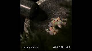 Lovers End - Wonderland