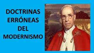 El MODERNISMO Y SUS DOCTRINAS ERRÓNEAS (CARTA ENCÍCLICA HUMANI GENERIS) DEL PAPA PIO XII