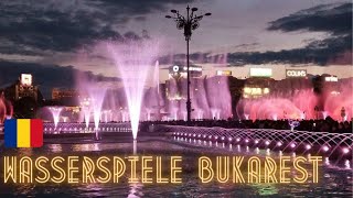 Wasserspiele Bukarest 🇷🇴 Mai 2023