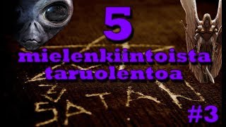 5 mielenkiintoista taruolentoa #3