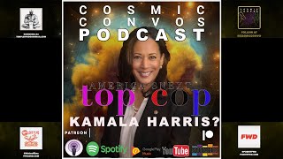 S2: Episode 22 | America's Next Top Cop, Kamala Harris? #BidenHarris #CosmicConvos #Jyotish