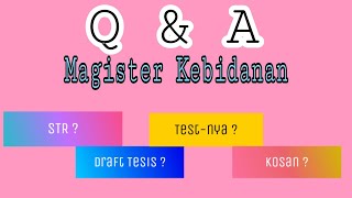 Q & A Magister Kebidanan-Yuk Simak Jawabannya !