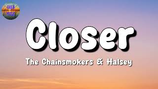 🎵 The Chainsmokers – Closer || Ariana Grande, Ckay, Chris Brown (Mix Lyrics)