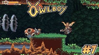 THE MIGHTY JUNGLE | Owlboy - Part 7