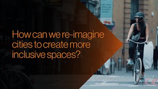 How do we reimagine cities to create more inclusive spaces? | Disruptive Thinkers