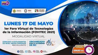 1er. FORO VIRTUAL DE TECNOLOGÍAS DE LA INFORMACIÓN (FOVITEC 2021)