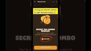 13 August  (Level 1-13) Memefi Secret Reward Combo |Memefi 5,000,00 Coins Code Memefi Code #Memefi