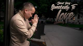 Somebody To Love - David Yang