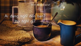 CHỌN 1 TỤ BÀI: AI ĐANG NGHĨ VỀ BẠN? HỌ NGHĨ GÌ?