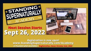 Starts Monday! The Standing Supernaturally Academy Registration is now open! See what's Included!