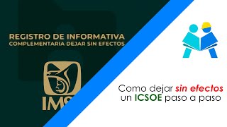 Como dejar sin efectos un ICSOE paso a paso