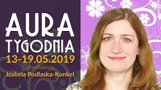 Astrologiczne porady na tydzień od 13 do 19 maja 2019