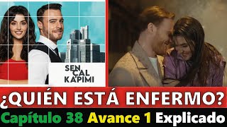 Sen Çal Kapımı Capítulo 38 Avance 1 en Español Completo | Explicado | ¿Quién está enfermo?