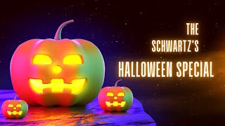 The Schwartz's Halloween Special