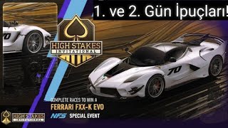 Nfs No Limits |  Ferrari FXX K Evo | | Highstakes | 1. ve 2. Gün İpuçları!