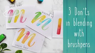 3 Mistakes to Avoid | Blending with Brush Pens | Smooth Blends in your Lettering