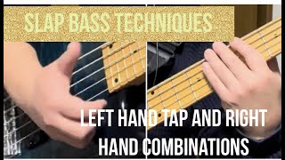 Slap bass Technique - Left hand tap and Right hand combinations