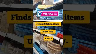 🔥😍Vishal Mega Mart Finds Kitchen Items Under ₹99/-| Clearance Sale offers #vishalmegamart #dmart #yt