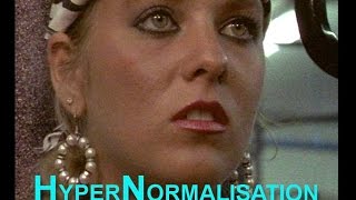 BBC - HyperNormalisation 2016 by Adam Curtis