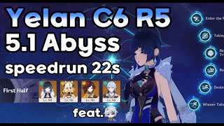 Yelan C6 R5 5.1 Spiral Abyss Speedrun 22s