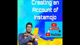 How to Create an Account of Instamojo