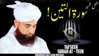 Surah At - Teen ! || Ramzan Complete Bayan || by Moulana Raza Saqib Mustafai