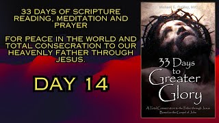 33 Days to Greater Glory Day 14