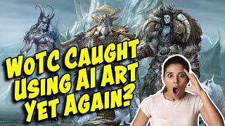 WoTC Caught Using AI Art Yet Again?!?