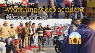 Bike accident 😱 Watching Video accident Pulsar Bike #youtubevideos #video #subscribe #police