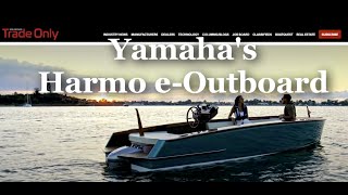 The Yamaha Harmo e Outboard