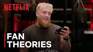 Jake Paul Responds to Haters Ahead of Boxing Fight with Mike Tyson | Netflix