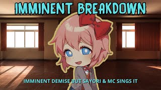 Imminent Breakdown (Imminent Demise but Sayori & MC sings it) [Indie Cross Cover] FNF