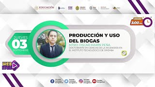 PRODUCCIÓN Y USO DEL BIOGAS