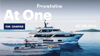 AT ONE | The 93' (28.35m) Custom Line supercharged yacht charter experience | For charter with IYC