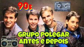 🔴 Grupo Polegar Antes e Depois! Vem Relembrar! Nostalgia Pura! 🎶#anos80 #anos90