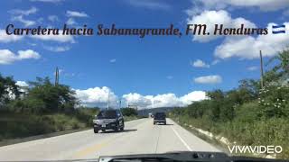 Conoce Honduras. Carretera hacia Sabanagrande. FM. 🇭🇳