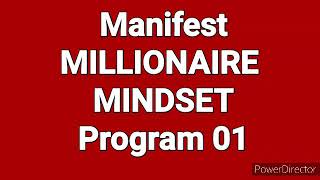 MANIFEST MILLIONAIRE MINDSET PROGRAM 01 | LAW OF ATTRACTION