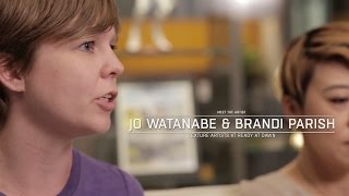 Meet the Artist: Jo Watanabe & Brandi Parish