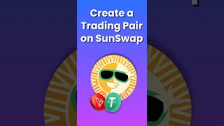 How to Create a Trading Pair on SunSwap