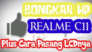 bongkar realme c11 ( part 1 )