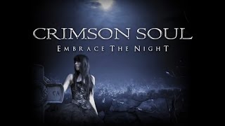 CRIMSON SOUL - Embrace The Night (Official Video)