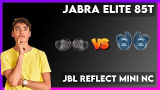 Jabra Elite 85t vs JBL Reflect Mini NC Comparison