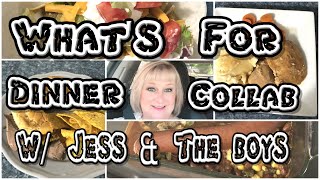 What's For Dinner / Easy Dinner Recipes / Collab with Jess & the Boys