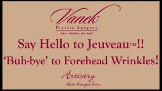 Say Hello To Jeuveau & Buh-Bye to Forehead Wrinkles!