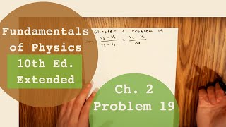 Fundamentals of Physics 10th Extended (Walker/Halliday/Resnick), Chapter 2, Problem 19 Solution