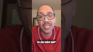 Do you know God? #jesus #bible #religion #god #church #relationship #faith #gospel #love #salvation