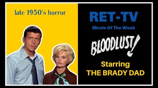 RET-TV Movie Of The Week: Mike Brady's Dark Side; Robert Reed in 'Bloodlust', Circa 1959.