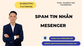 Cách spam tin nhắn trên messenger - Tool spam facebook 2024