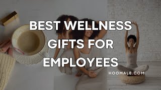 What are the Best Wellness Gifts For Employees?